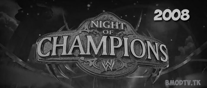 WWE Night Of Champions 2008 смотреть онлайн в хорошем качестве