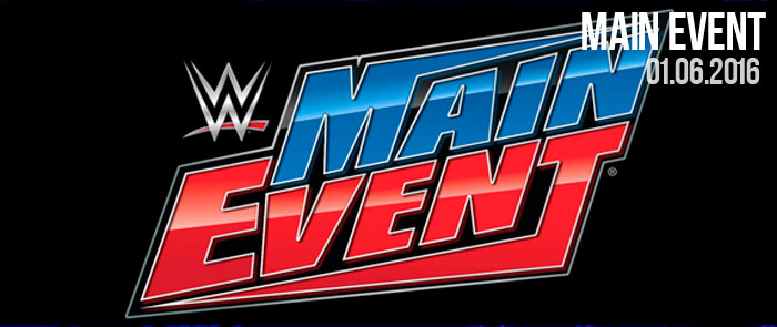WWE Main Event 1.06.2016