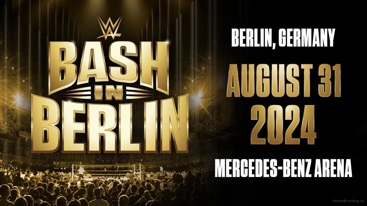 Результаты WWE Bash In Berlin 2024